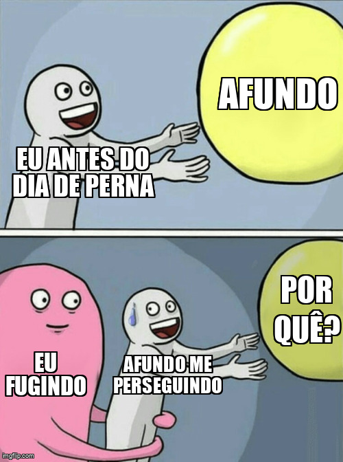 Quando o afundo é a montanha da qual você tenta fugir.