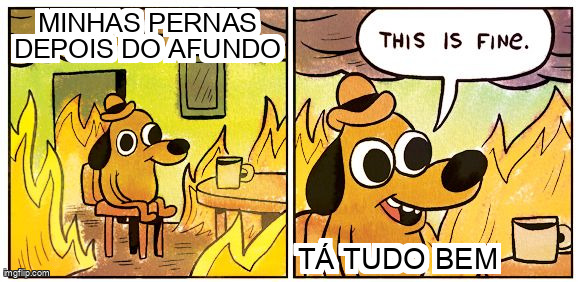 Quando as pernas estão queimando mas você finge que tá tudo bem.